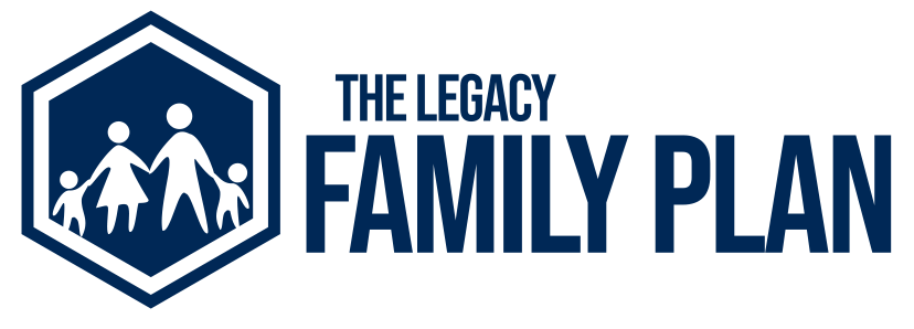 The Legacy Family Plan